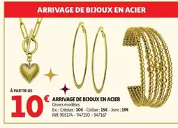 Auchan Arrivage de bijoux en acier offre