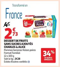 Auchan CHARLES & ALICE Dessert de fruits sans sucres ajoutés offre