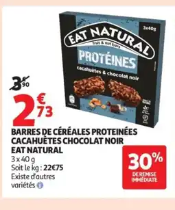 Auchan EAT NATURAL Barres de céréales proteinées cacahuètes chocolat noir offre