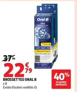 Auchan ORAL B Brossettes offre