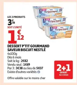 Auchan Dessert p'tit gourmand saveur biscuit nestlé offre