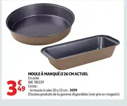 Auchan ACTUEL Moule à manqué offre