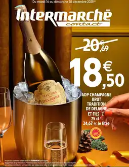 Intermarché Contact Aop champagne brut tradition de delagne et fils offre