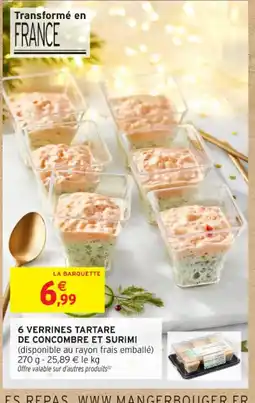 Intermarché Contact 6 verrines tartare de concombre et surimi offre