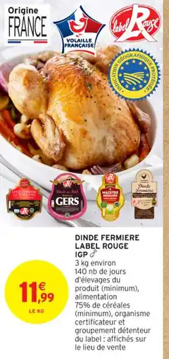 Intermarché Contact Dinde fermiere label rouge igp offre