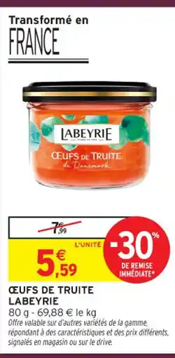 Intermarché Contact LABEYRIE Œufs de truite offre