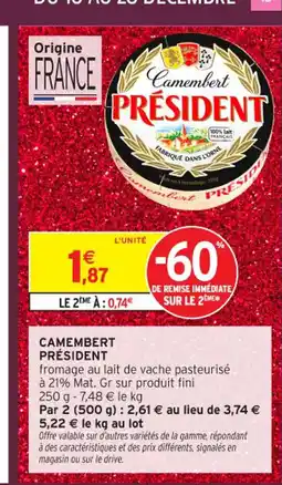 Intermarché Contact PRÉSIDENT Camembert offre