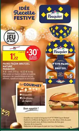 Intermarché Contact PASQUIER Pains façon bretzel nature offre
