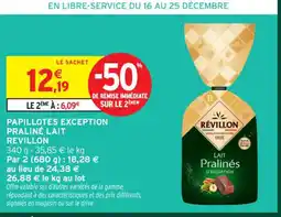 Intermarché Contact REVILLON Papillotes exception pralinė lait offre