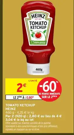 Intermarché Contact HEINZ Tomato ketchup offre