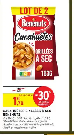 Intermarché Contact BÉNENUTS Cacahuètes grillées à sec offre