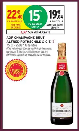 Intermarché Contact ALFRED ROTHSCHILD & CIE Aop champagne brut offre