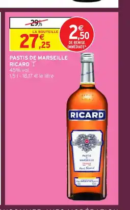 Intermarché Contact RICARD Pastis de marseille offre