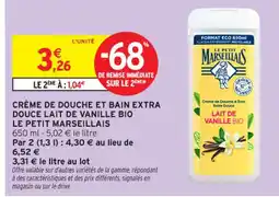 Intermarché Contact LE PETIT MARSEILLAIS Crème de douche et bain extra douce lait de vanille bio offre