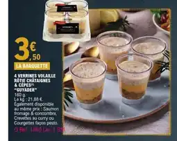 E.Leclerc GUYADER 4 verrines volaille rôtie châtaignes & cèpes offre