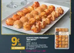 E.Leclerc MIX BUFFET 24 Petits fours fromager offre