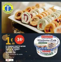 E.Leclerc MADAME LOÏK Le fromage fouetté nature au sel de guérande taux de sel réduit 23% mat. gr offre