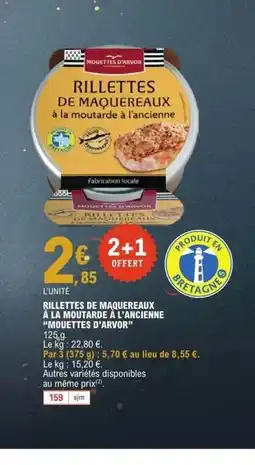 E.Leclerc MOUETTES D'ARVOR Rillettes de maquereaux à la moutarde à l'ancienne offre