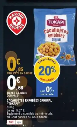 E.Leclerc TOKAPI Cacahuètes enrobées original offre