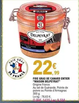 E.Leclerc MAISON DELPEYRAT Foie gras de canard entier offre