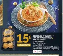 E.Leclerc LOUSSOUARN 6 coquilles st jacques (30% de noix) cuisinées à la bretonne offre