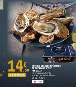 E.Leclerc LE GALLA Huîtres creuses spéciales de bretagne n°3 offre
