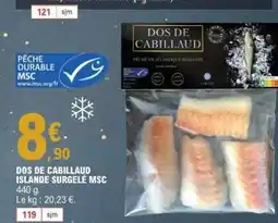 E.Leclerc Dos de cabillaud islande surgelé msc offre