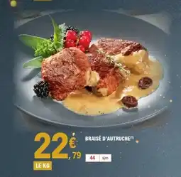 E.Leclerc Braisé d'autruche offre