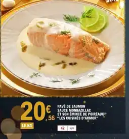 E.Leclerc LES CUISINES D'ARMOR Pavé de saumon sauce monbazillac et son émincé de poireaux offre