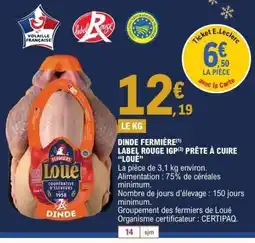E.Leclerc LOUÉ Dinde fermiere label rouge igp prête à cuire offre