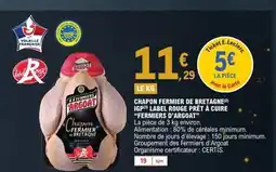E.Leclerc FERMIERS D'ARGOAT Chapon fermier de bretagne igp label rouge prêt à cuire offre