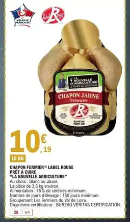 E.Leclerc LA NOUVELLE AGRICULTURE Chapon fermier label rouge prêt à cuire offre