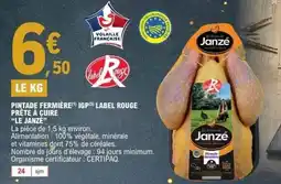 E.Leclerc LE JANZÉ Pintade fermière igp label rouge prête à cuire offre
