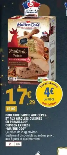 E.Leclerc MAÎTRE COQ Poularde farcie aux cèpes et aux girolles cuisinés en persillade cuisson express offre