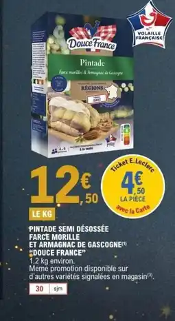 E.Leclerc DOUCE FRANCE Pintade semi désossée farce morille et armagnac de gascogne offre