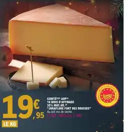 E.Leclerc JURAFLORE FORT DES ROUSSES Comté aop 18 mois d'affinage 35% mat.gr. offre