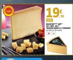 E.Leclerc MAISON MINT & TERROIRS Beaufort aop 32% mat gr offre