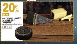E.Leclerc KALBATCH Onctueux et corse 34% mat. gr. offre