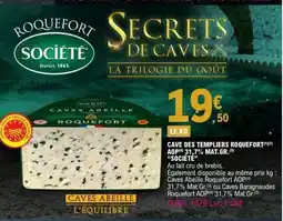 E.Leclerc SOCIÉTÉ Cave des templiers roquefort aop 31,7% mat.gr offre