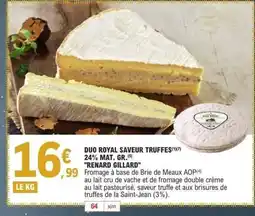 E.Leclerc RENARD GILLARD Duo royal saveur truffes 24% mat. gr. offre