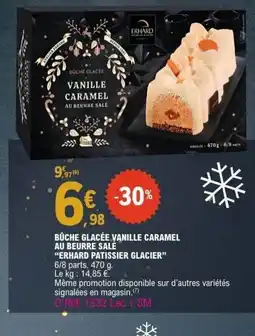 E.Leclerc ERHARD PATISSIER GLACIER Bûche glacée vanille caramel au beurre salé offre