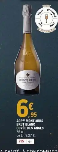 E.Leclerc Aop montlouis brut blanc cuvée des anges offre