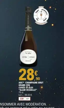 E.Leclerc ALAN VESSELLE Aoc champagne brut grand cru cuvée st-éloi offre
