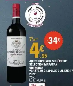 E.Leclerc CHÂTEAU CHAPELLE D'ALIÉNOR 2022 Aoc bordeaux supérieur sélection maracan vin rouge offre