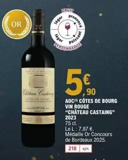 E.Leclerc CHÂTEAU CASTAING 2023 Aoc côtes de bourg vin rouge offre