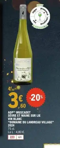E.Leclerc DOMAINE DU LANDREAU VILLAGE 2024 Aop muscadet sèvre et maine sur lie vin blanc offre