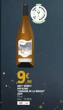 E.Leclerc DOMAINE DE LA BROSSE 2024 Aoc quincy offre