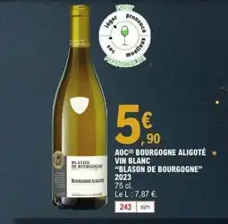 E.Leclerc BLASON DE BOURGOGNE 2023 Aoc bourgogne aligoté vin blanc offre