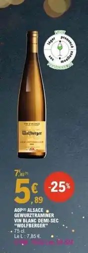 E.Leclerc WOLFBERGER Aop alsace gewurztraminer vin blanc demi-sec offre