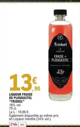 E.Leclerc TRISKEL Liqueur fraise de plougastel offre
